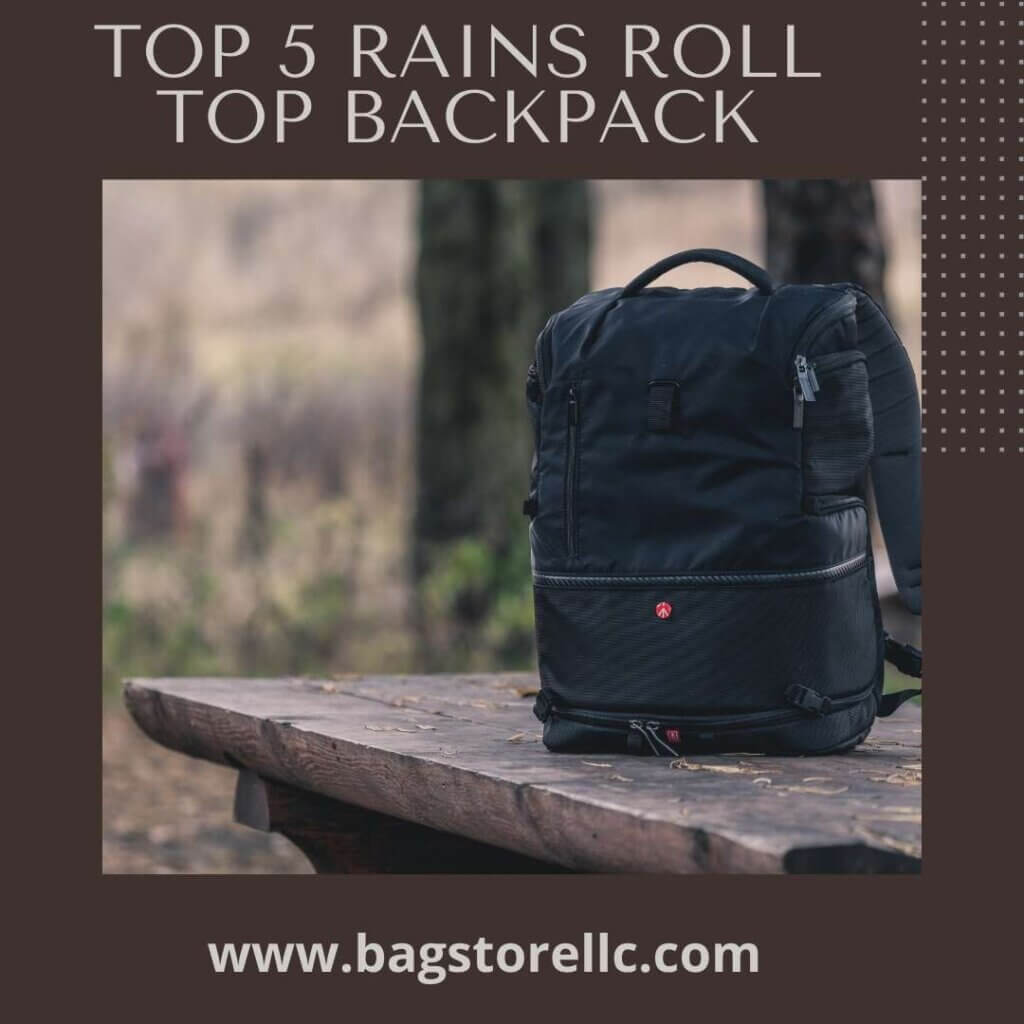 Top 5 Rains Roll Top Backpack